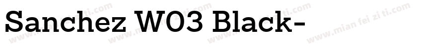 Sanchez W03 Black字体转换
